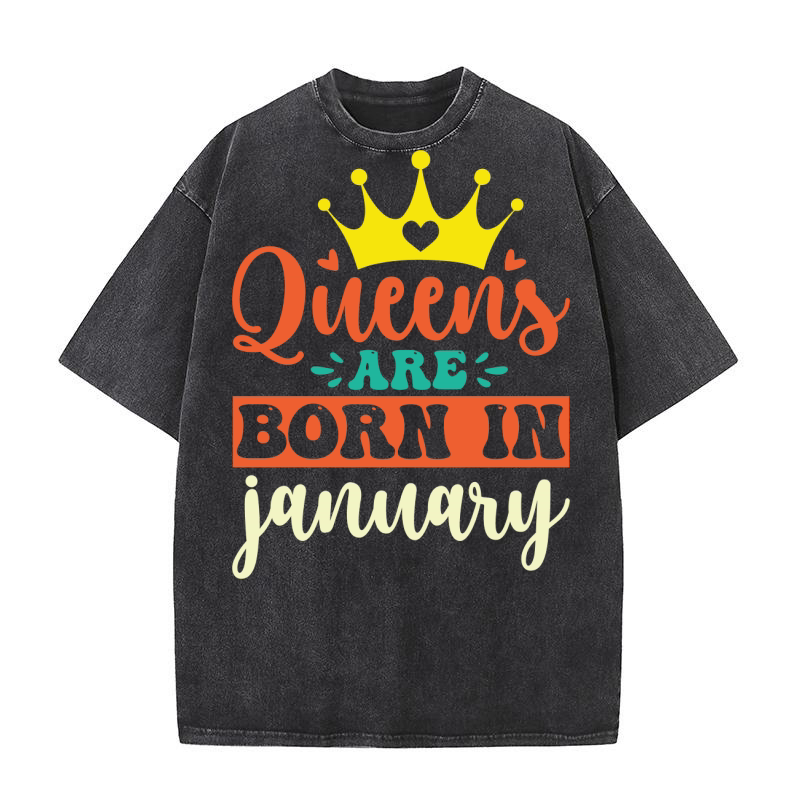 Queens Are Born In January Washed T-Shirt