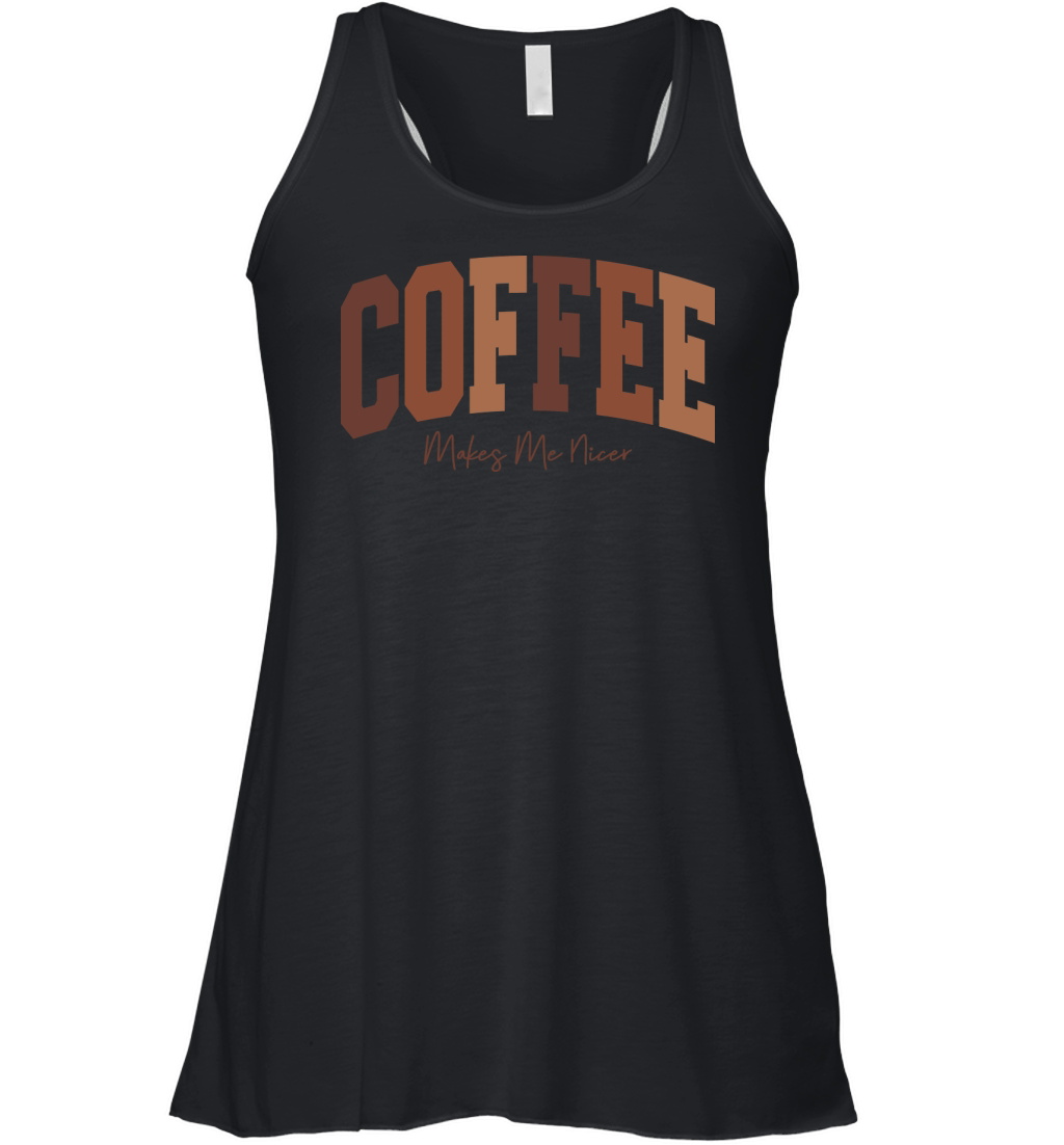 CoffeeMakesMeNicer Women's Flowy Tank Top