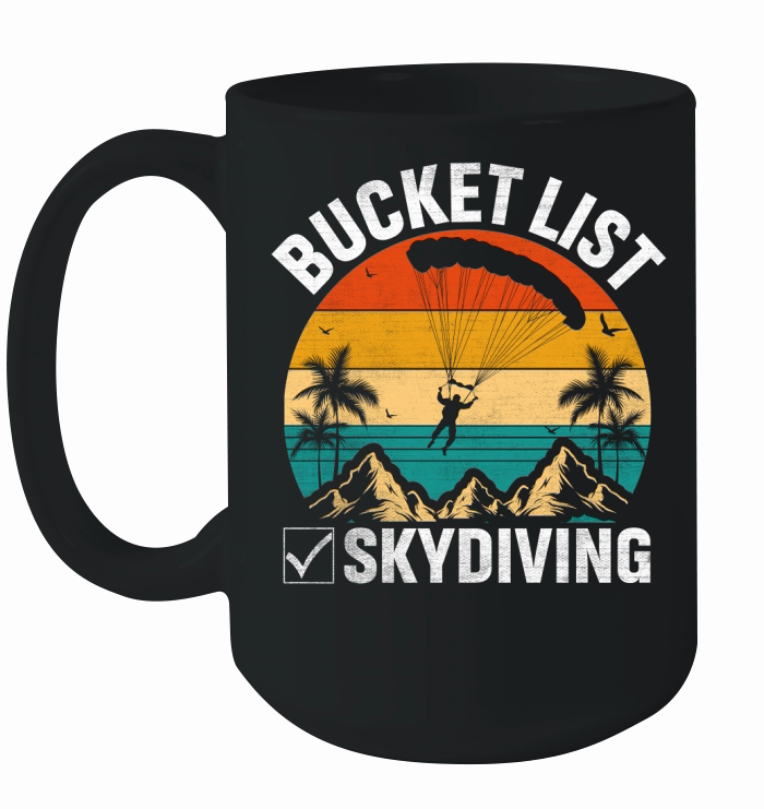 Bucket list skydiving 10 Ceramic Mug