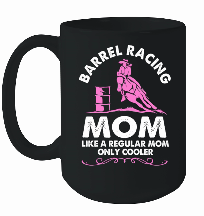 Horse Riding Rodeo Barrel Racing Mom For Women Ceramic Mug