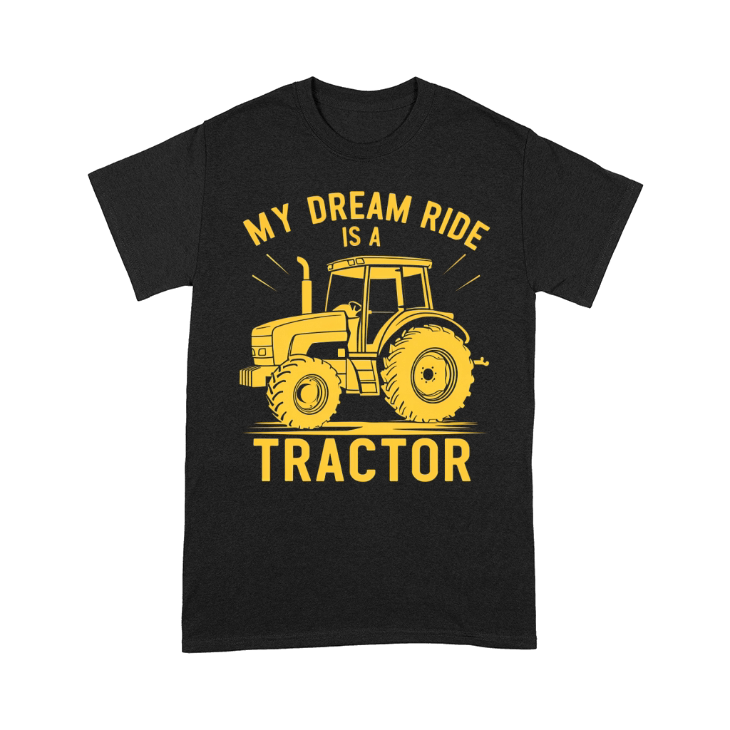 My Dream Ride Is A Tractor 3 Comfort T-shirt