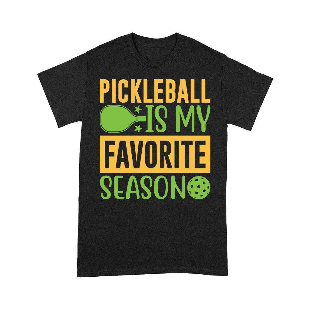 Pickleball Is My Favorite Season 09 Comfort T-shirt