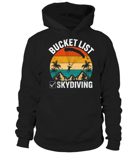 Bucket list skydiving 10 Hoodie Unisex