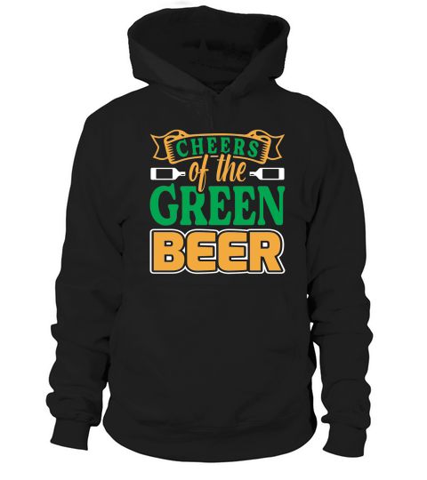 Cheers of the Green Beer Hoodie Unisex