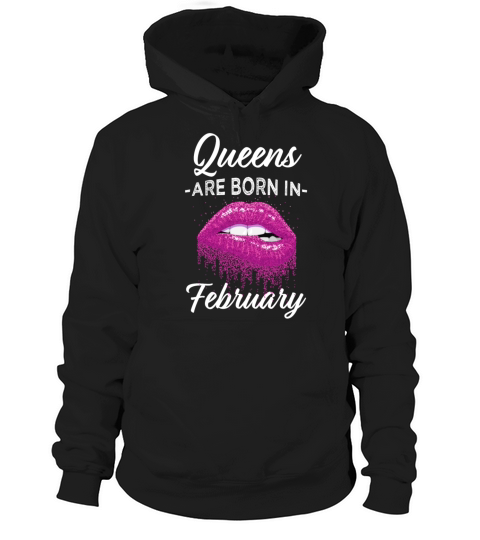 Queens are born in February Aquarius birthday Tee Hoodie Unisex