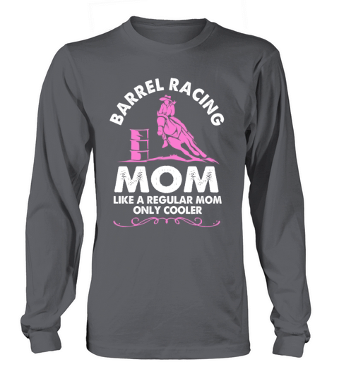 Horse Riding Rodeo Barrel Racing Mom For Women Long sleeved Unisex