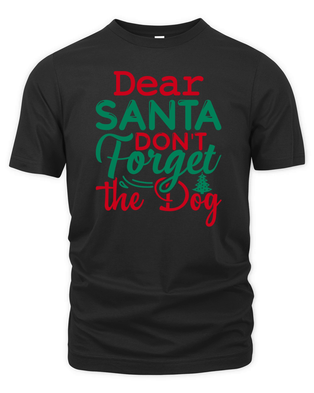 Dear santa dont forget the dog Organic Unisex T-shirt