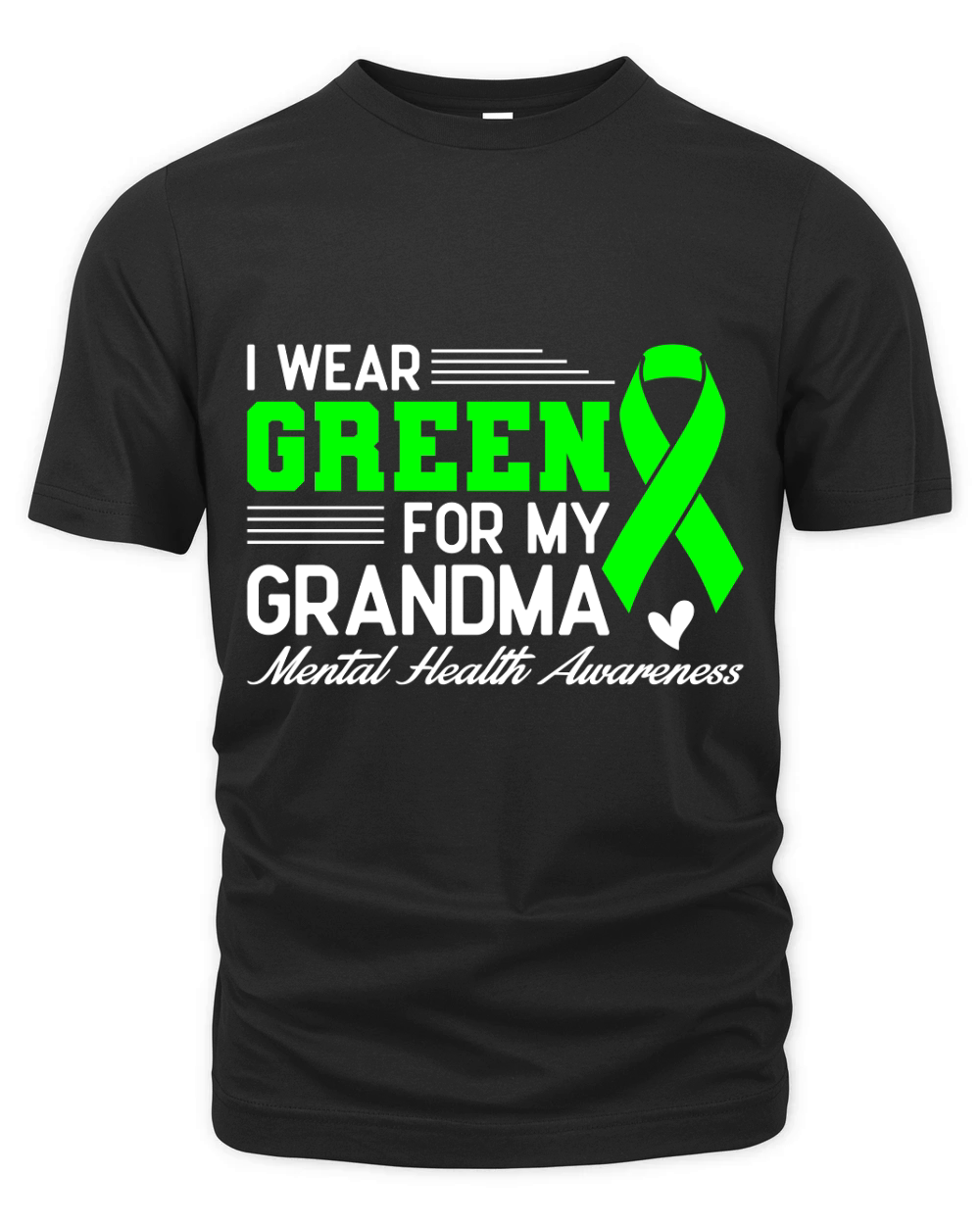 I WEAR GREEN FOR MY GRANDMA MENTAL HEALTH AWARENESS Organic Unisex T-shirt