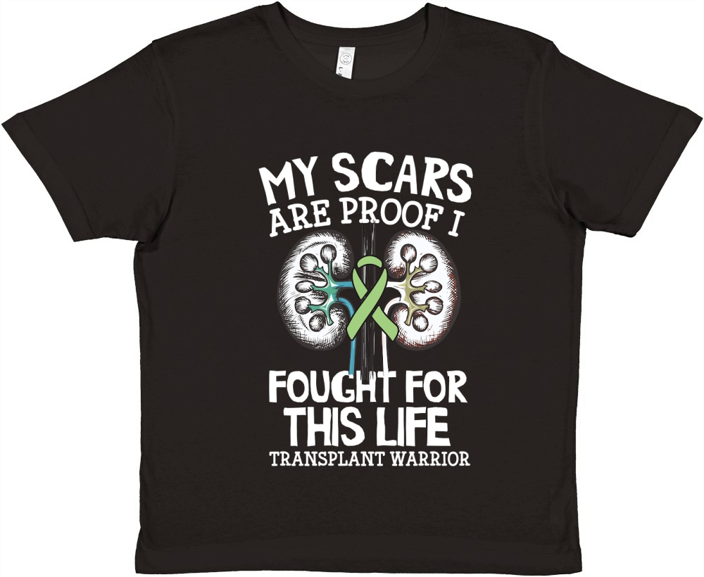 My Scars Are Proof I Fought For This Life Transplant Warrior Premium Kids Crewneck T-shirt