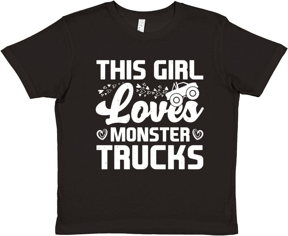This Girl Loves Monster Trucks (2) Premium Kids Crewneck T-shirt