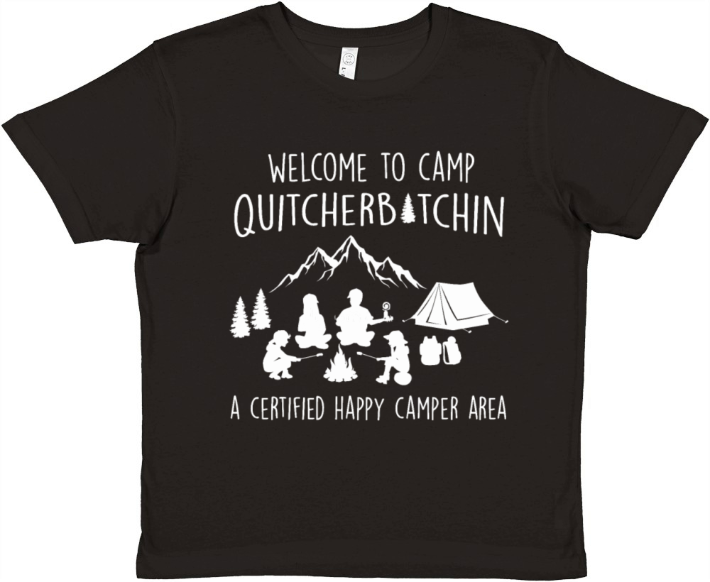 Welcome to camp quitcherbitchin Premium Kids Crewneck T-shirt