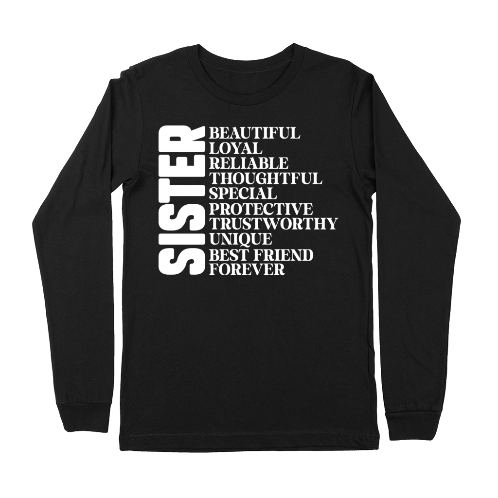 Sister Beautiful loyal reliable Premium Long Sleeve