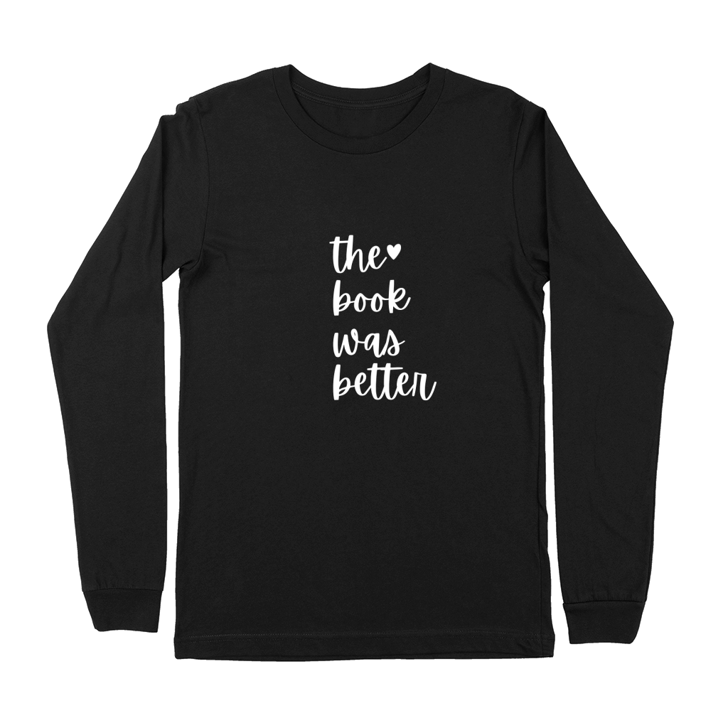 The book was better 02 Premium Long Sleeve