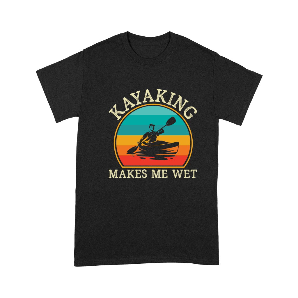 Kayaking Makes Me Wet Premium T-shirt