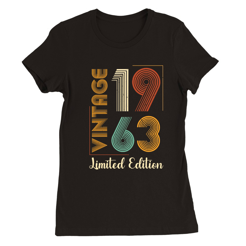 Vintage 1963 Limited Edition 60th Birthday T Shirt Design (1) Premium Womens Crewneck T-shirt