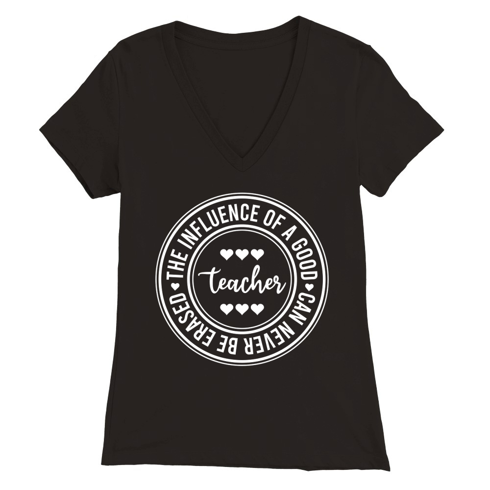 The Influence Of A Good Teacher Premium Womens V-Neck T-shirt