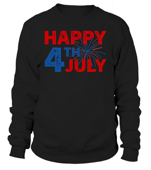 Happy 4 th july 10 Sweatshirt Unisex