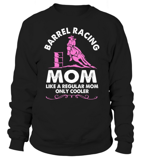 Horse Riding Rodeo Barrel Racing Mom For Women Sweatshirt Unisex
