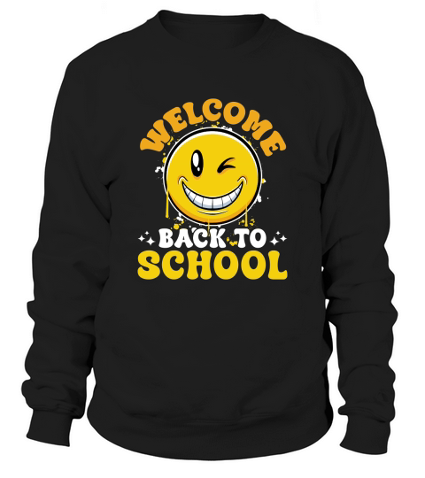 WELCOME BACK TO Back SCHOOL Sweatshirt Unisex
