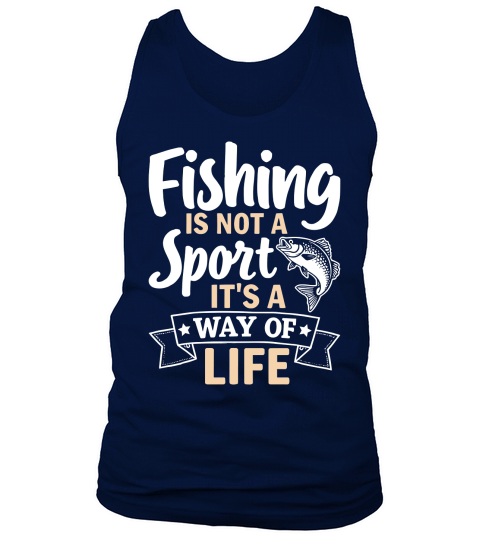 Fishing is not a sport its a way of life Tank Top Unisex