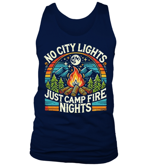 No city lights just camp fire nights Tank Top Unisex