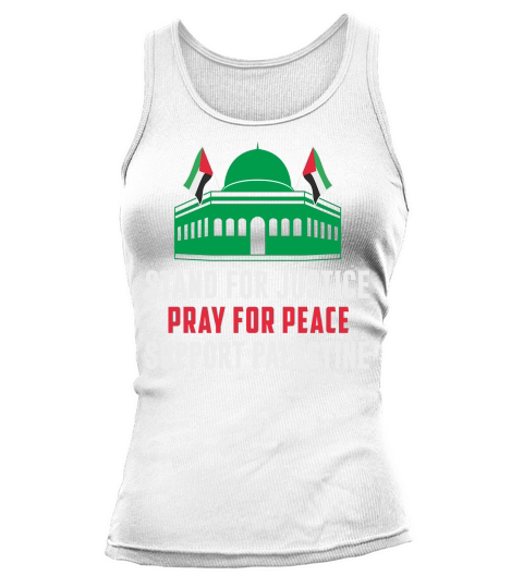 Stand For Justice Pray For Peace Support Palestine 05 Tank top Woman