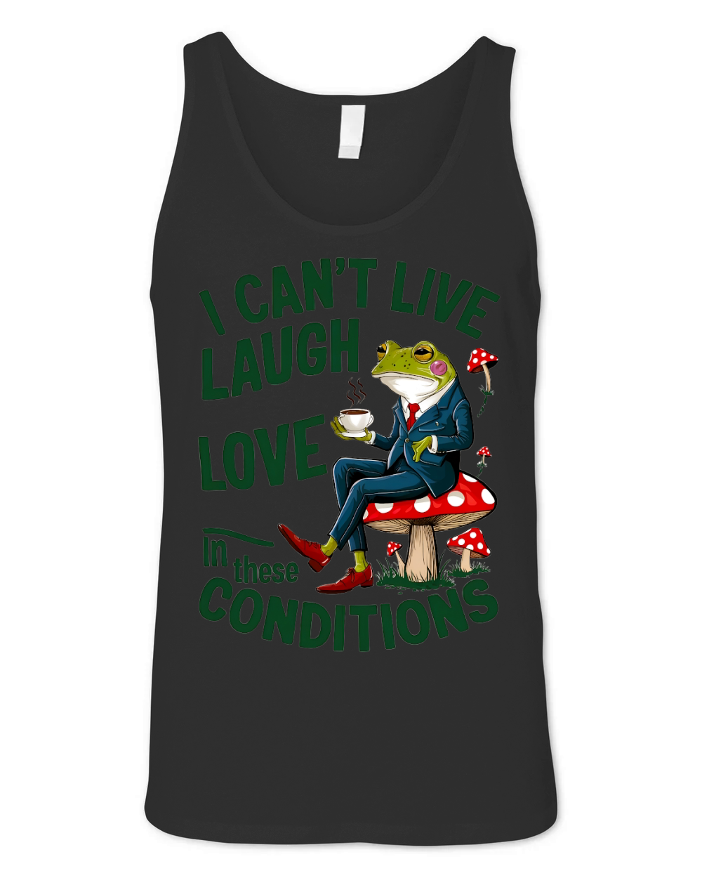 I Cant Laugh Love In These Conditions 03 Unisex Jersey Tank
