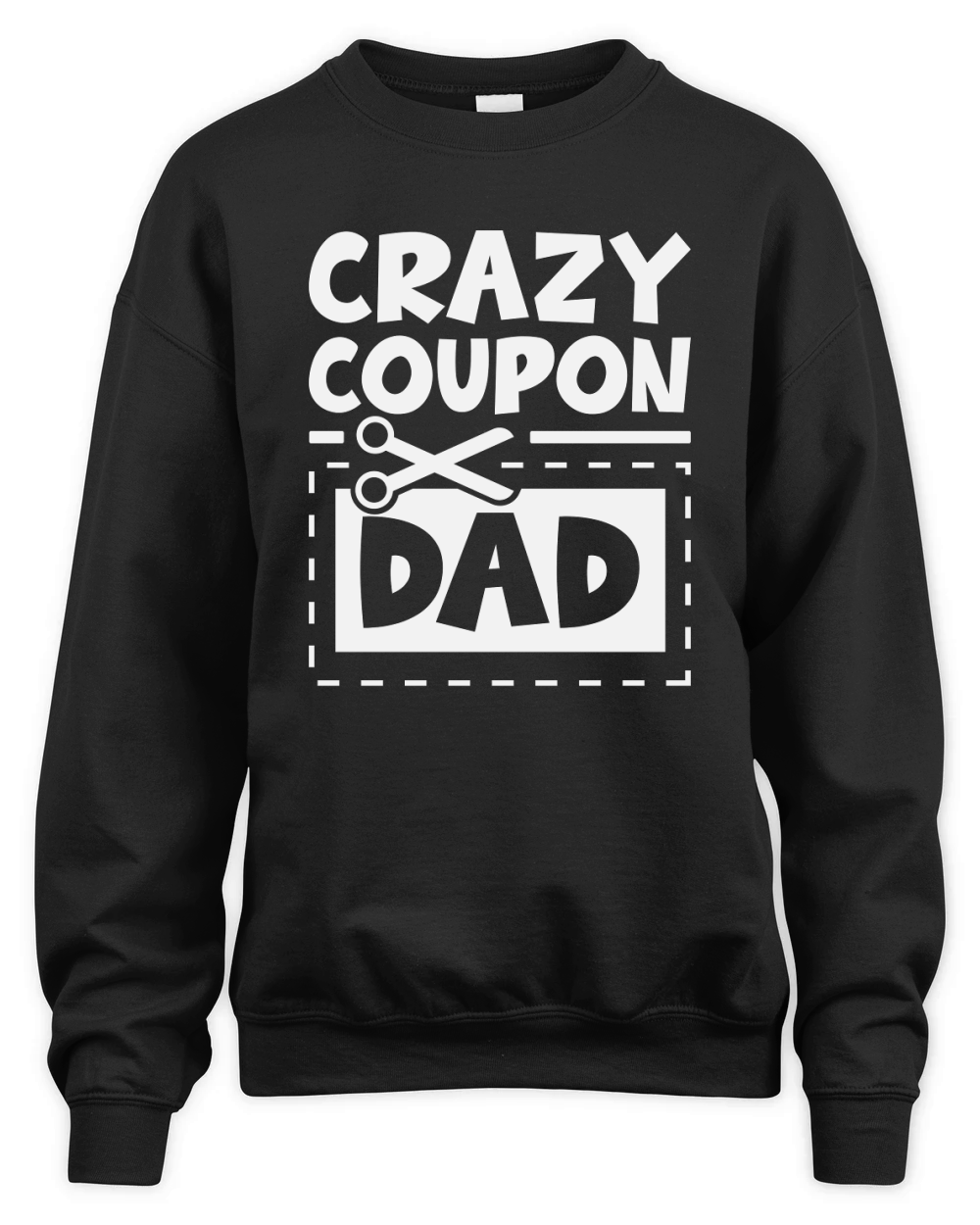 Crazy Coupon Dad Unisex Premium Crewneck Sweatshirt