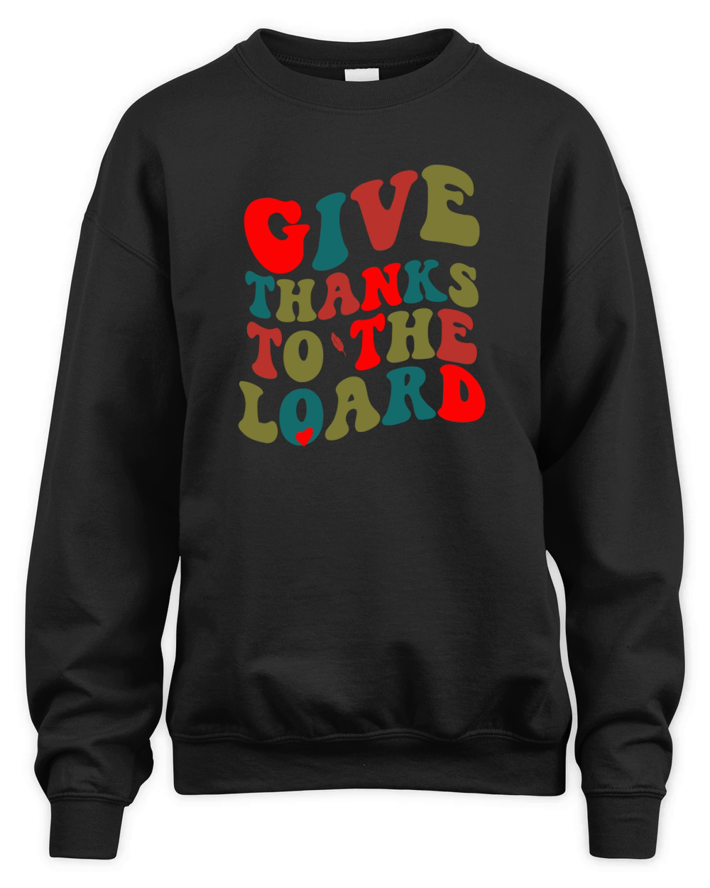 give thanks to the loard Unisex Premium Crewneck Sweatshirt