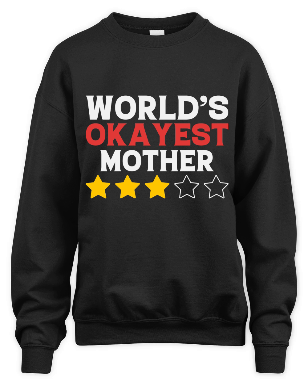 Worlds okayest mother Unisex Premium Crewneck Sweatshirt