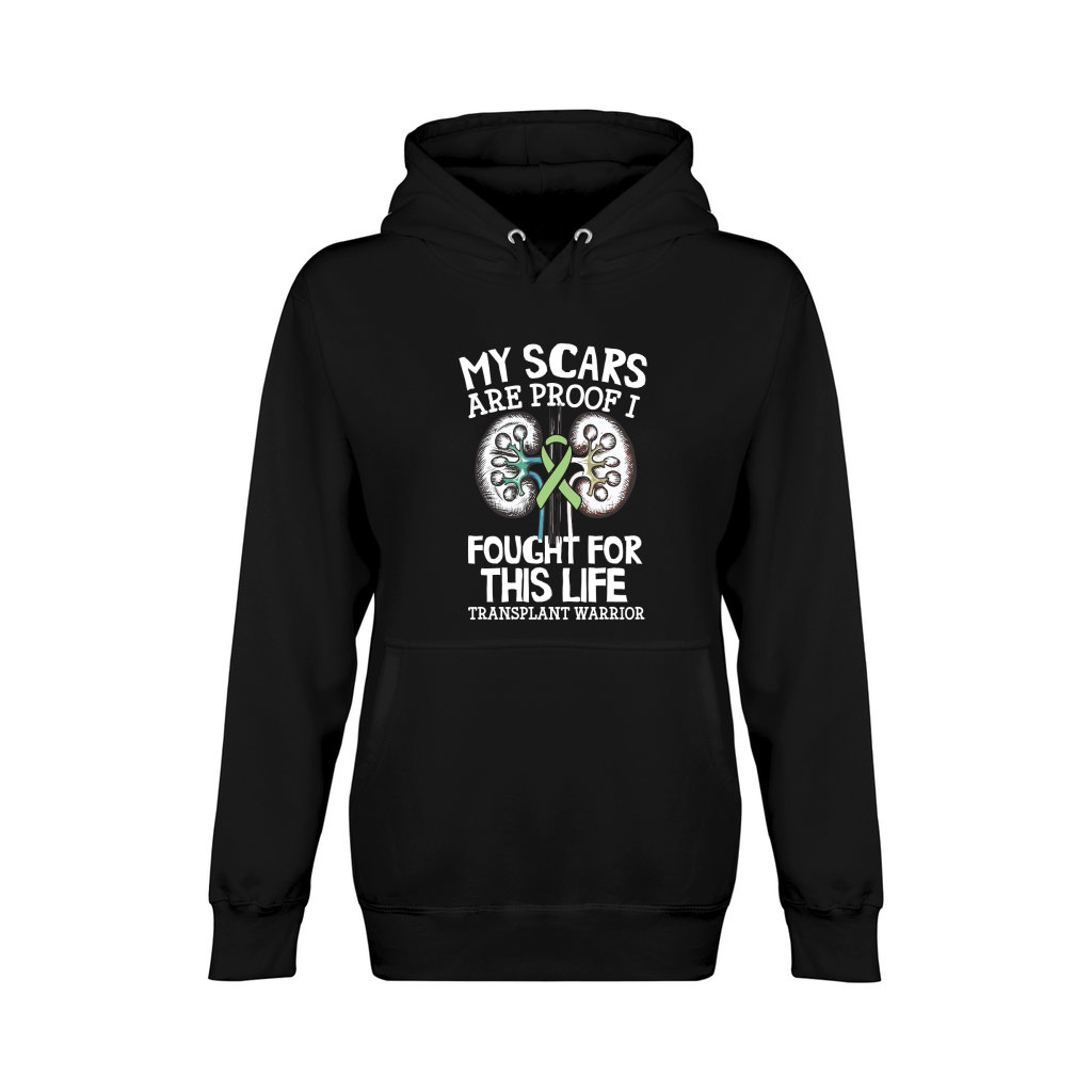 My Scars Are Proof I Fought For This Life Transplant Warrior Unisex Premium Pullover Hoodie