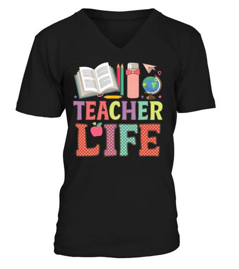 Teacher Life Back To School V-Neck T-shirt