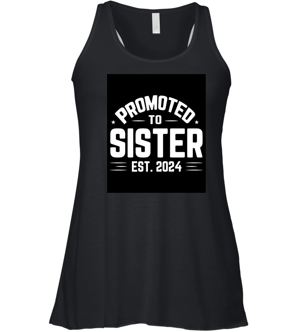 Promoted to sistert Women's Flowy Tank Top