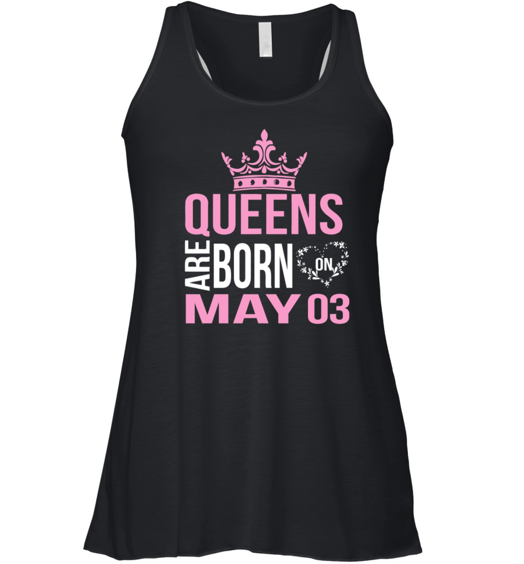Queens are born on May 03 Women's Flowy Tank Top