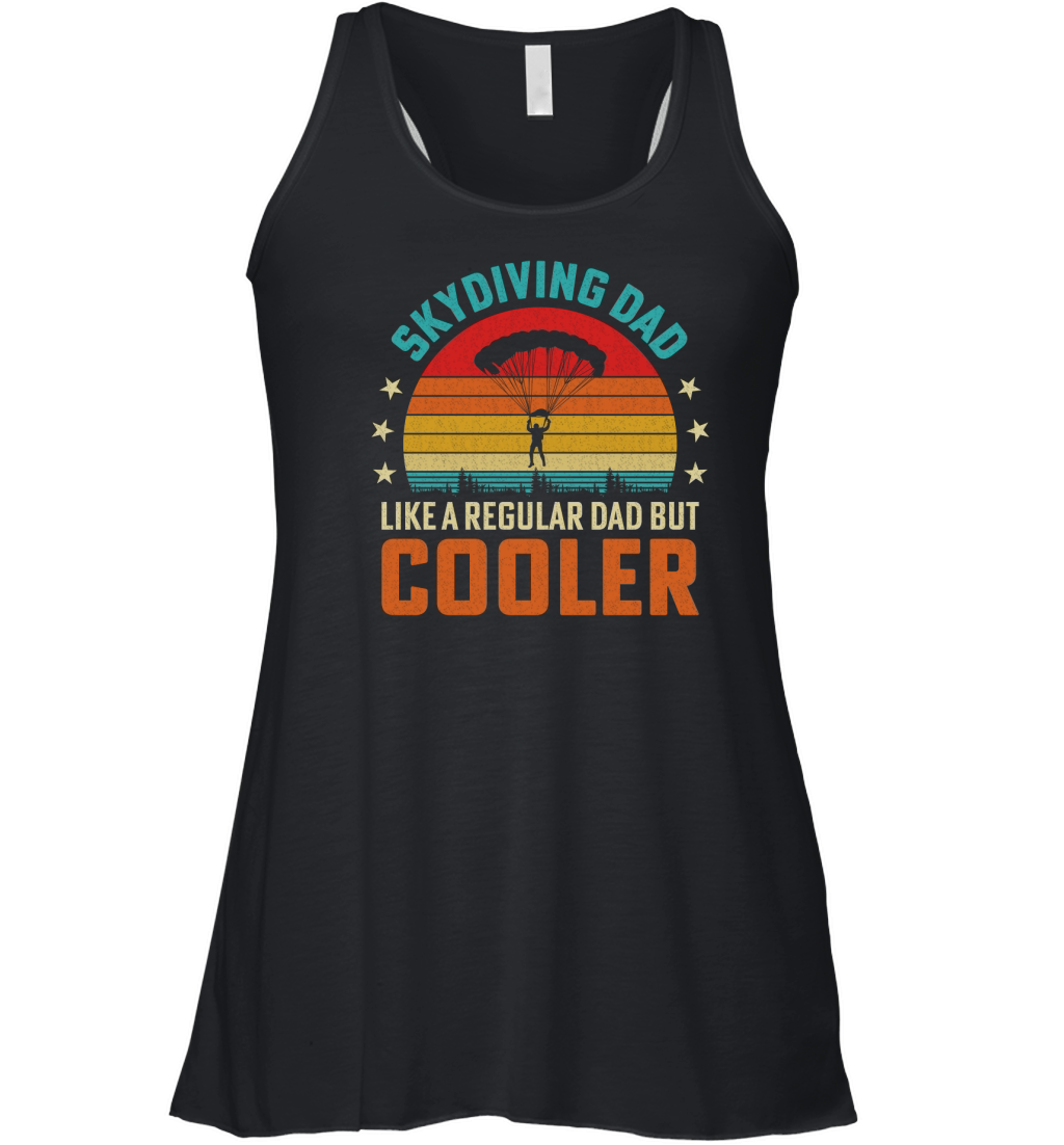 Skydiving dad like a regular dad but cooler 10 Women's Flowy Tank Top