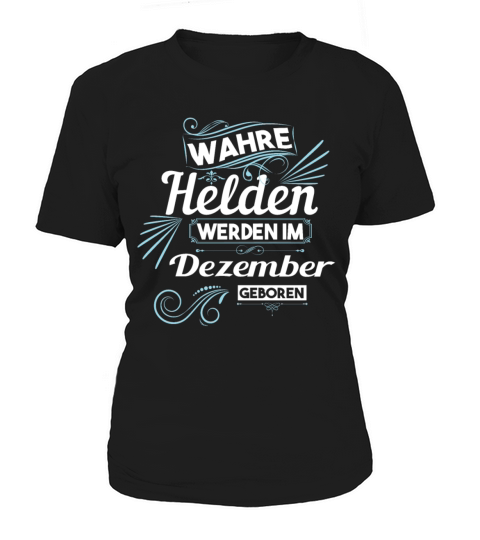 December Birthday True Heroes Women's T-Shirt