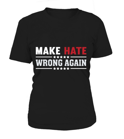 Make hate wrong again 02 Women's T-Shirt