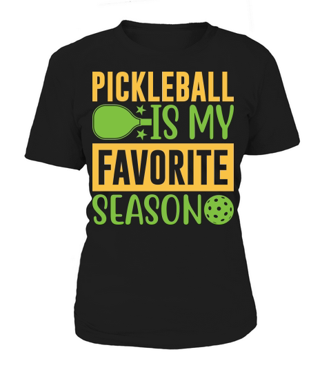 Pickleball Is My Favorite Season 09 Women's T-Shirt