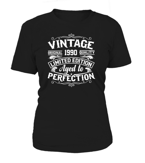 Vintage original 1990 quality limited edition aged to perfection Women's T-Shirt