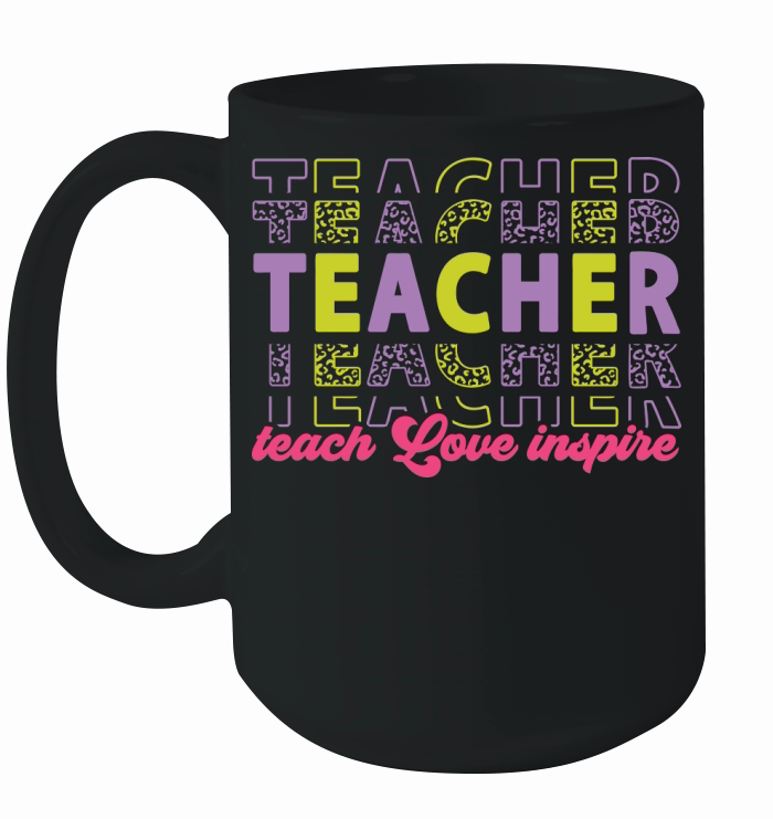 teacher teach love inspire color Ceramic Mug