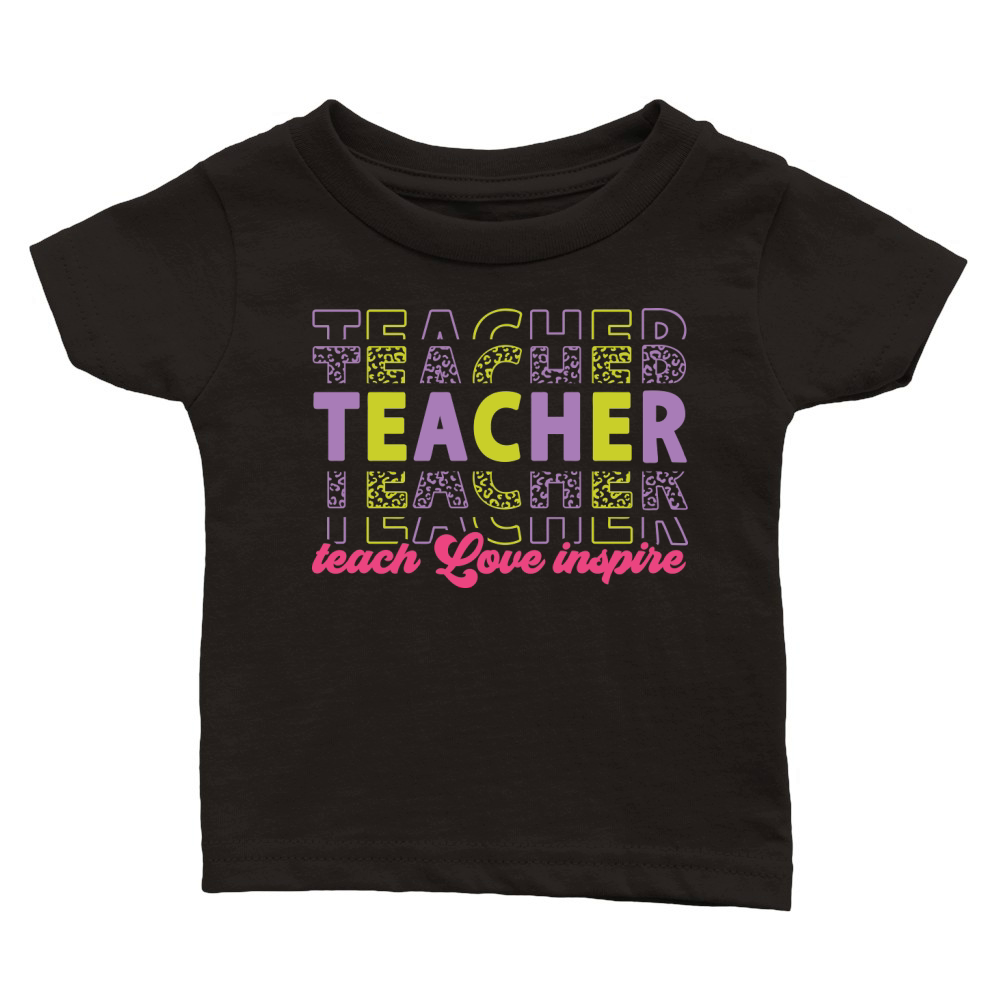 teacher teach love inspire color Classic Baby Crewneck T-shirt