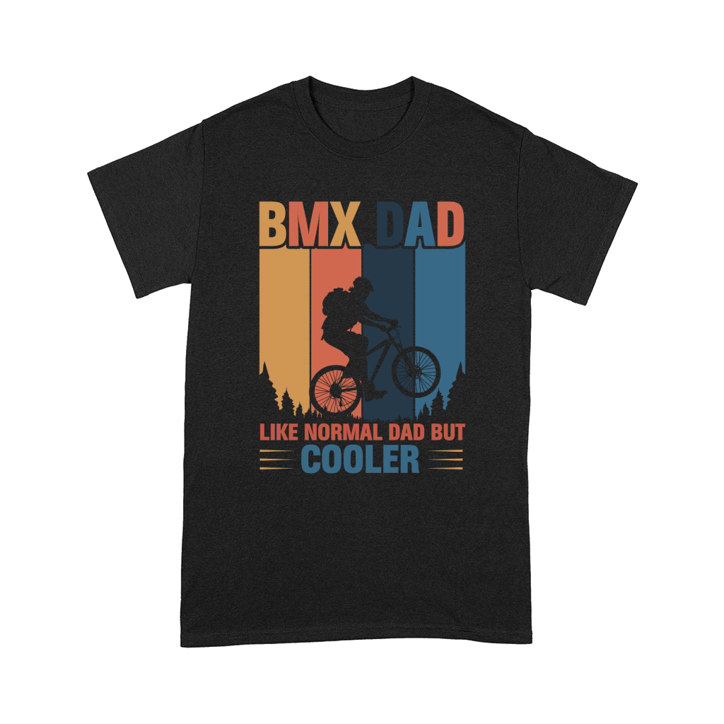 BMX Dad Like Normal Dad But Cooler 02 Comfort T-shirt