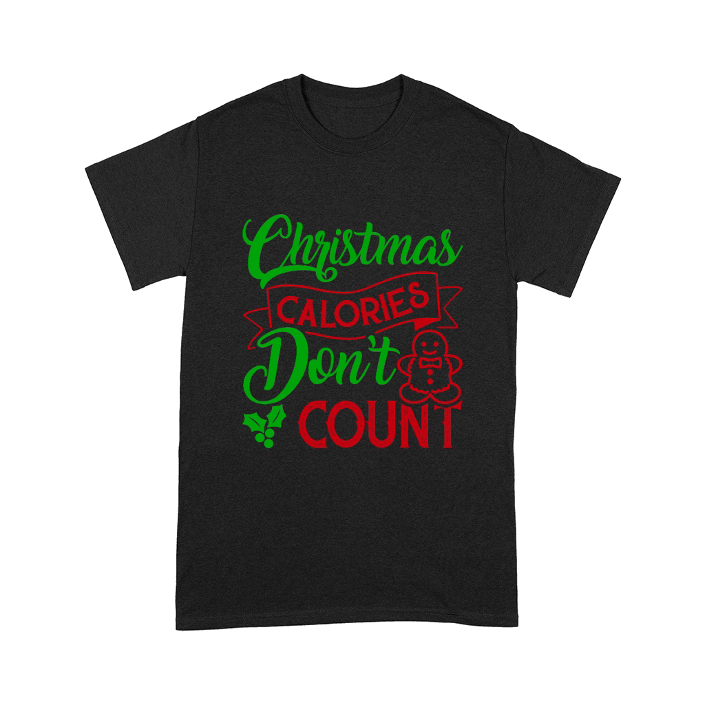 Christmas Calories Dont Count Ugly Comfort T-shirt