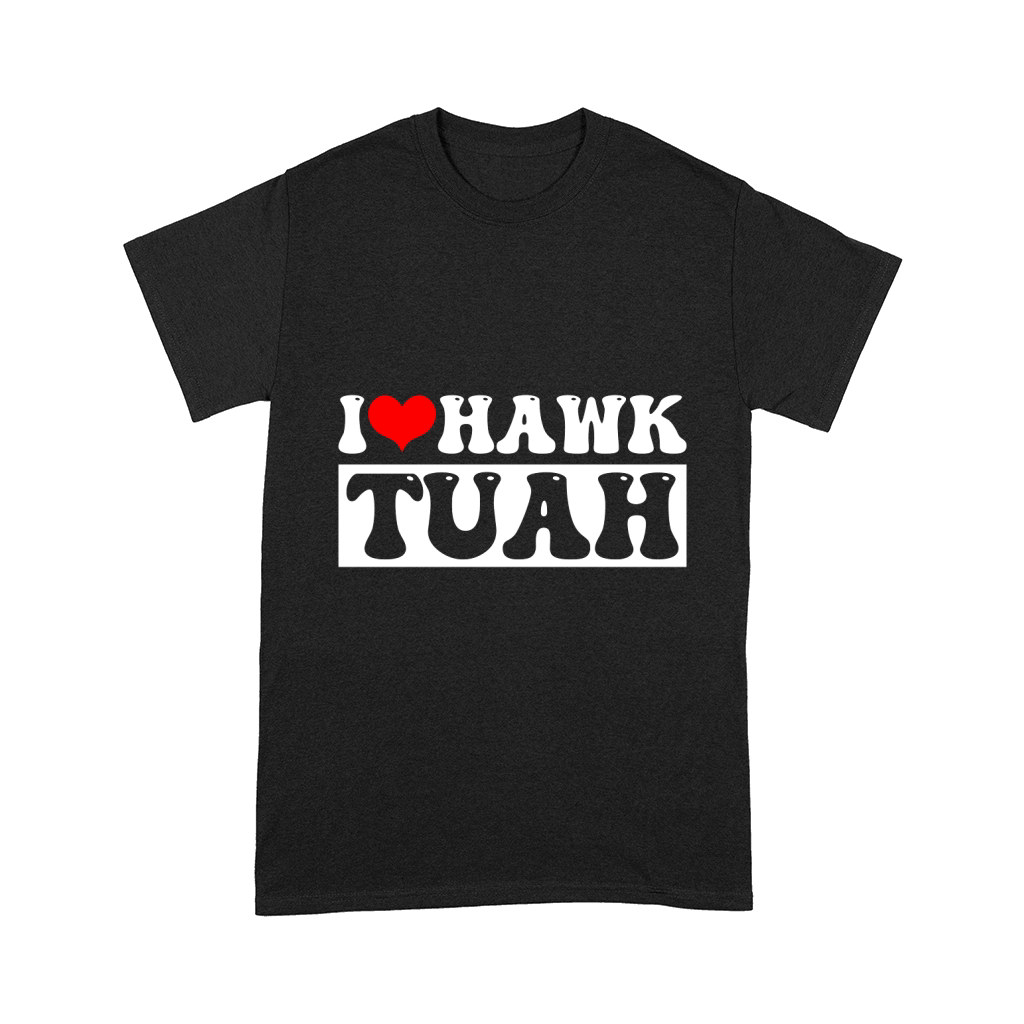 I Hawk Tuah Comfort T-shirt
