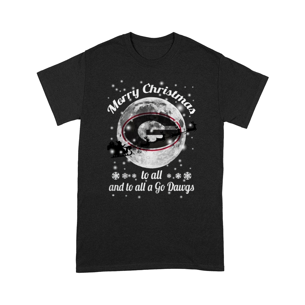 Merry Christmas To All And To All A Go Dawgs Georgia Bulldogs Comfort T-shirt