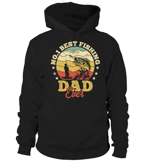 No 1 Best Fishing Dad Ever Hoodie Unisex