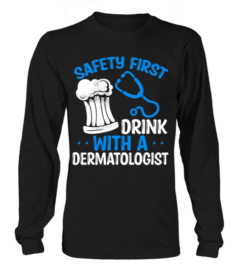 Funny Dermatologist Humor Doctor Accessoires Long sleeved Unisex