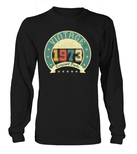 vintage 1973 46th birthday gift Long sleeved Unisex