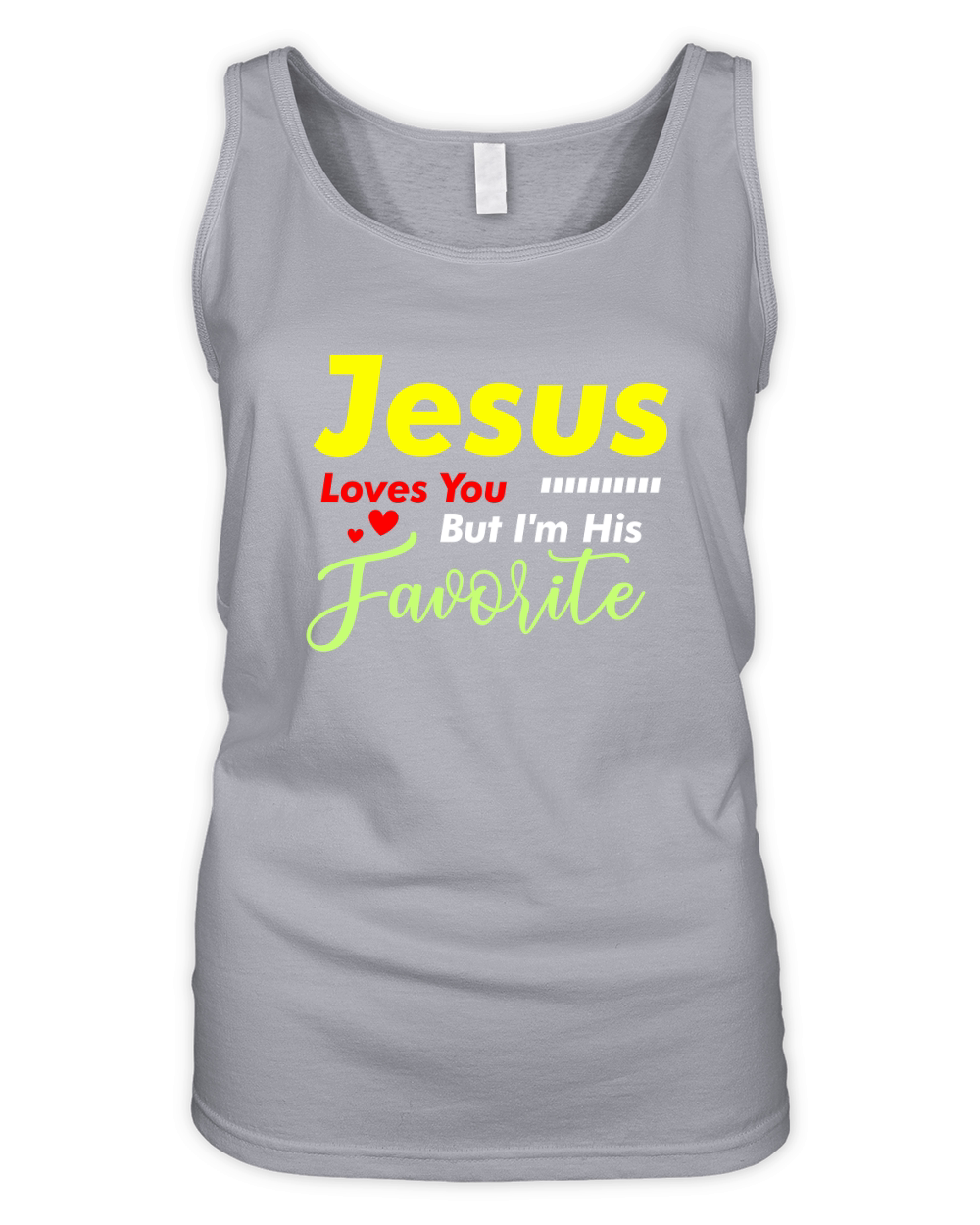 Jesus Loves You But Im His Favorite Organic Women's Tank Top