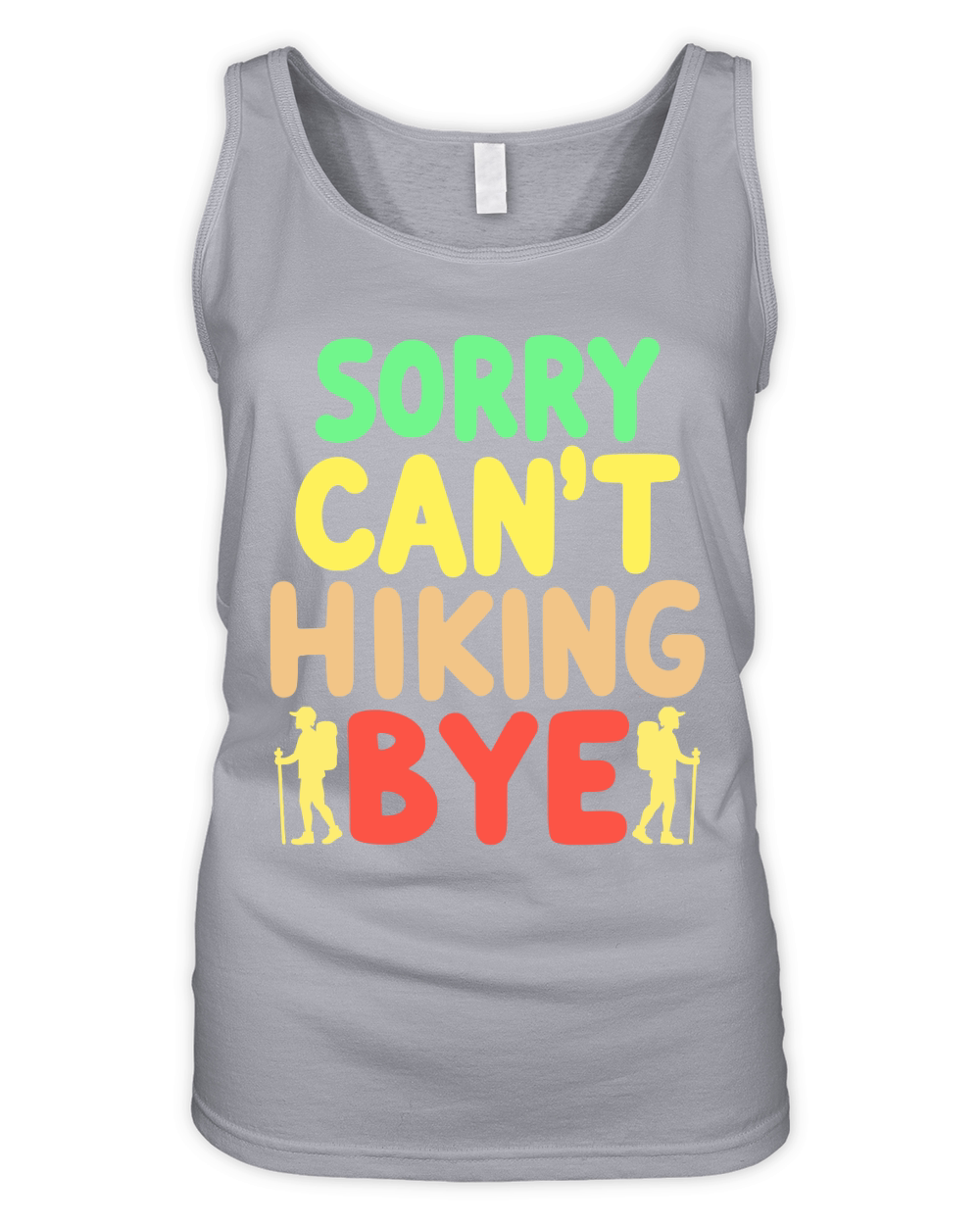 Sorry cant hiking bye Organic Women's Tank Top